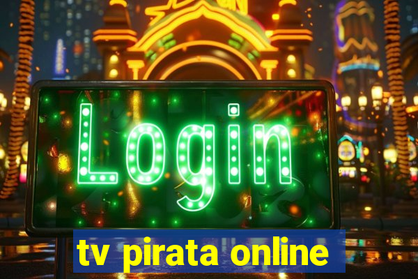 tv pirata online